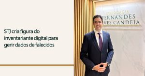 Leia mais sobre o artigo STJ cria figura do inventariante digital para gerir dados de falecidos