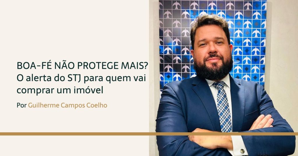 Leia mais sobre o artigo Matrícula limpa não garante compra segura: o alerta do STJ que todo comprador de imóvel precisa conhecer