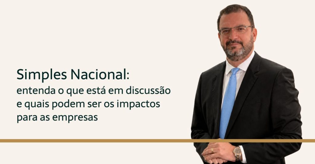 Leia mais sobre o artigo Simples Nacional: Entenda o que está em discussão e quais podem ser os impactos para as empresas